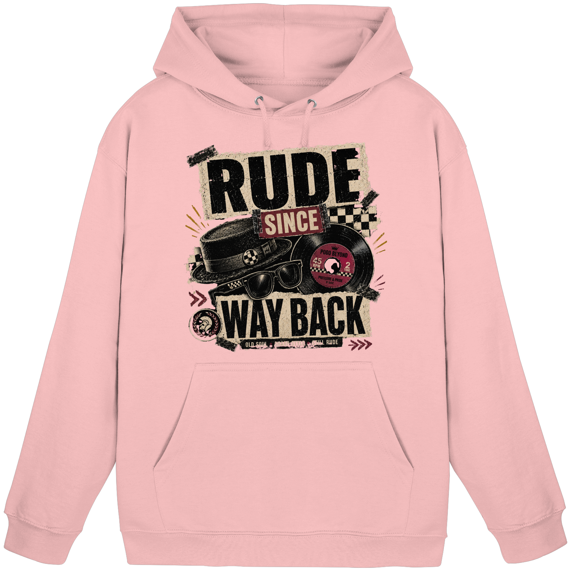 RUDE SINCE WAY BACK - Basic Unisex Hoodie
