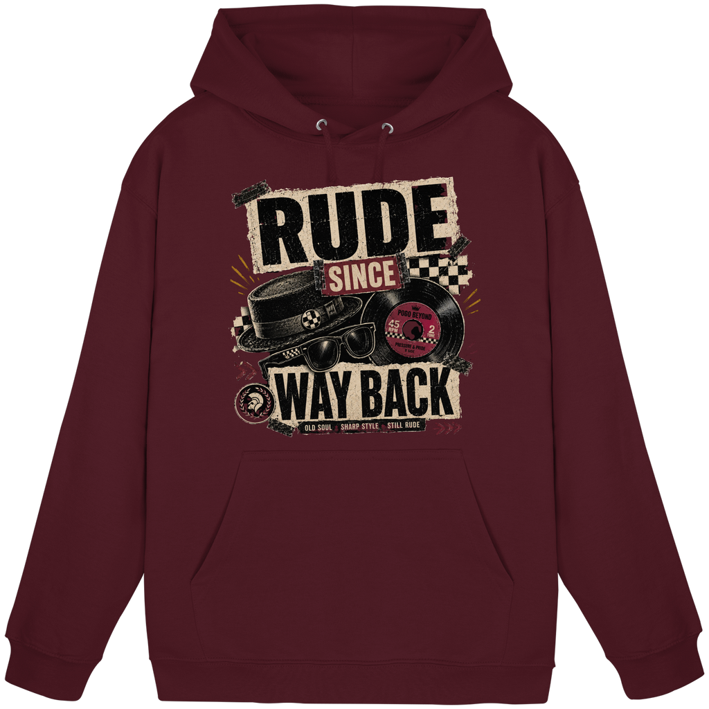 RUDE SINCE WAY BACK - Basic Unisex Hoodie