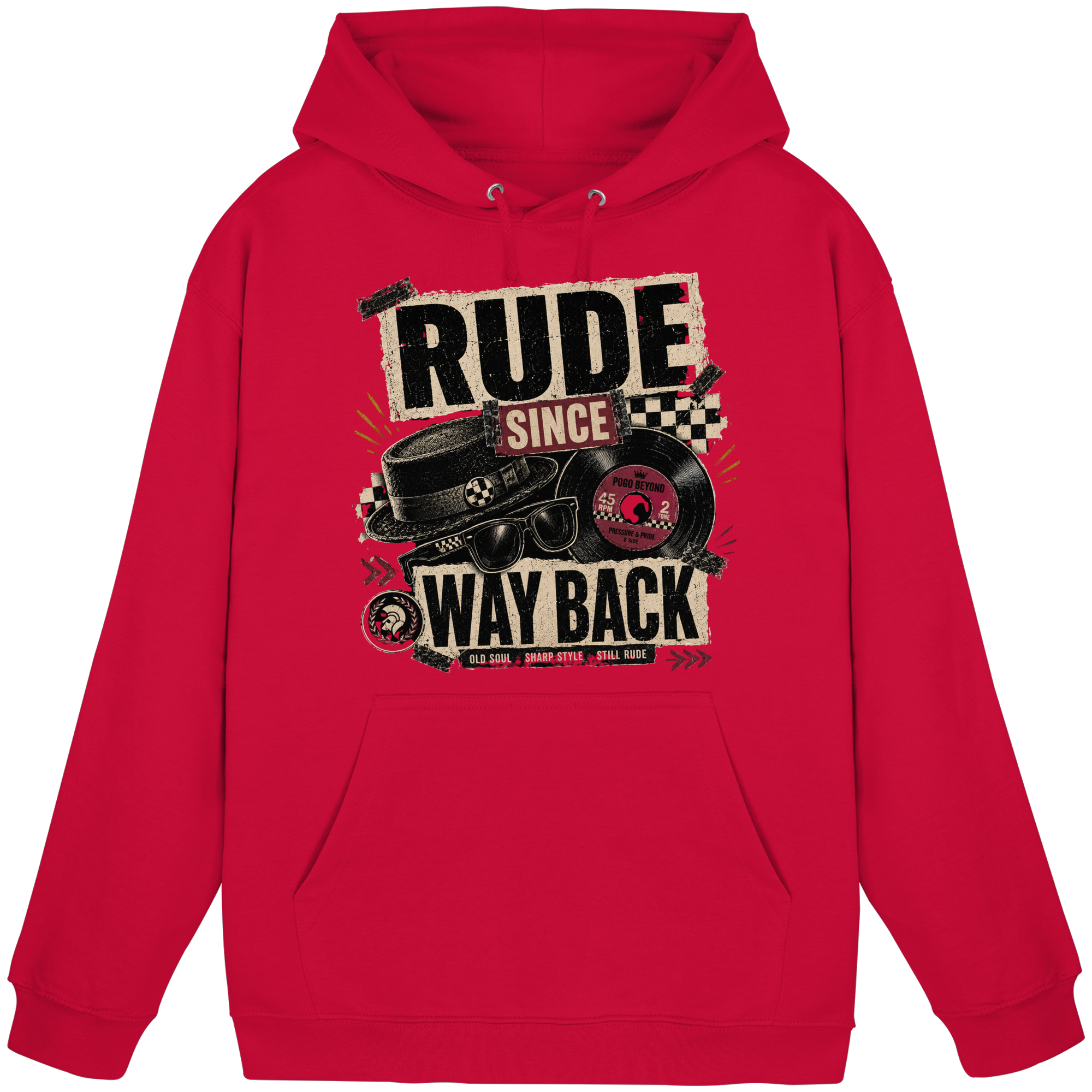 RUDE SINCE WAY BACK - Basic Unisex Hoodie