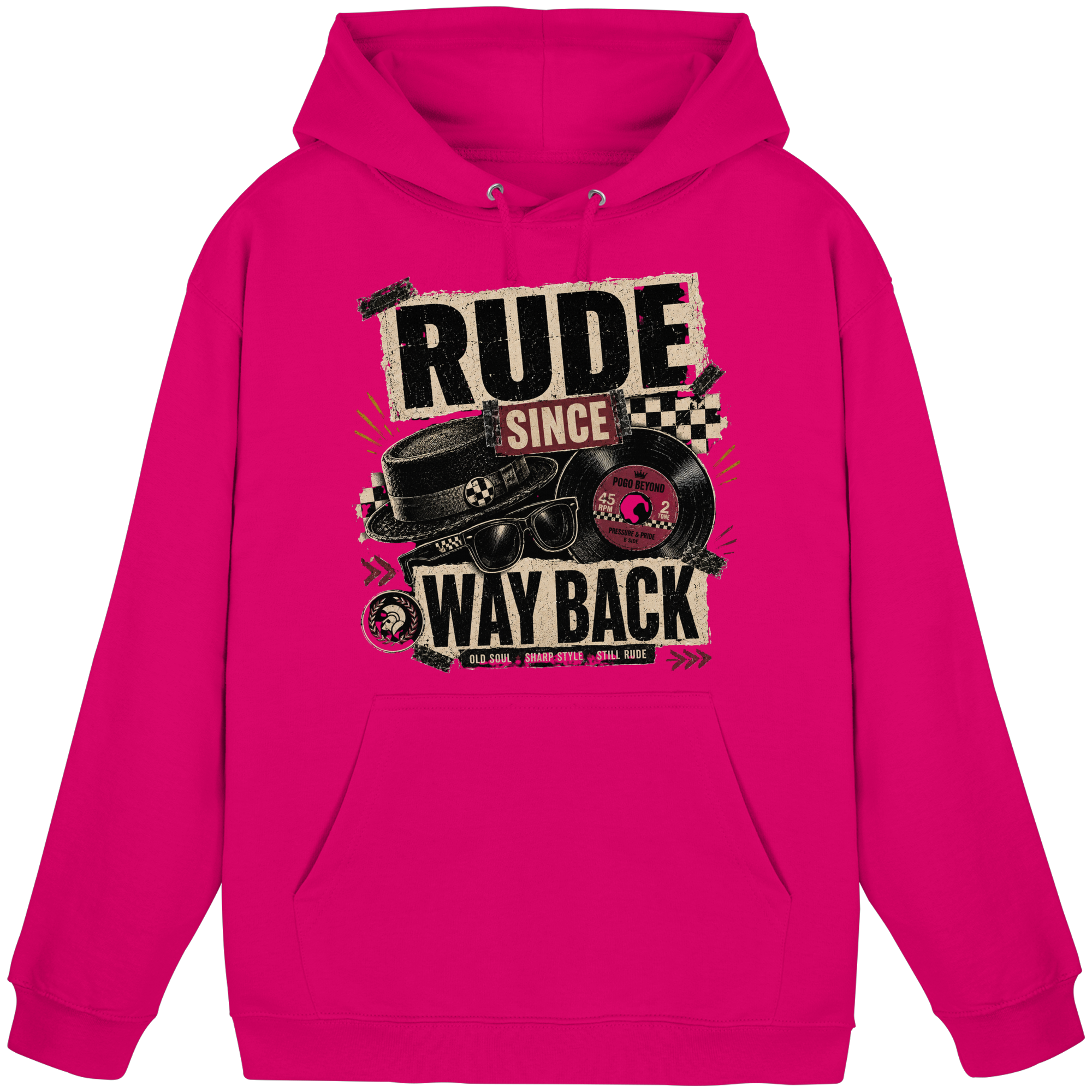 RUDE SINCE WAY BACK - Basic Unisex Hoodie