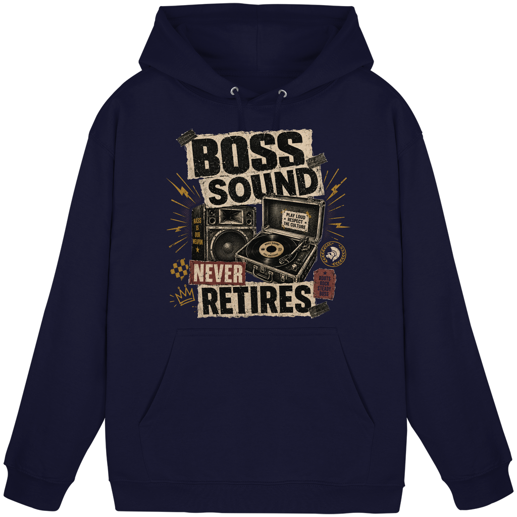 BOSS SOUND NEVER RETIRES - Basic Unisex Hoodie