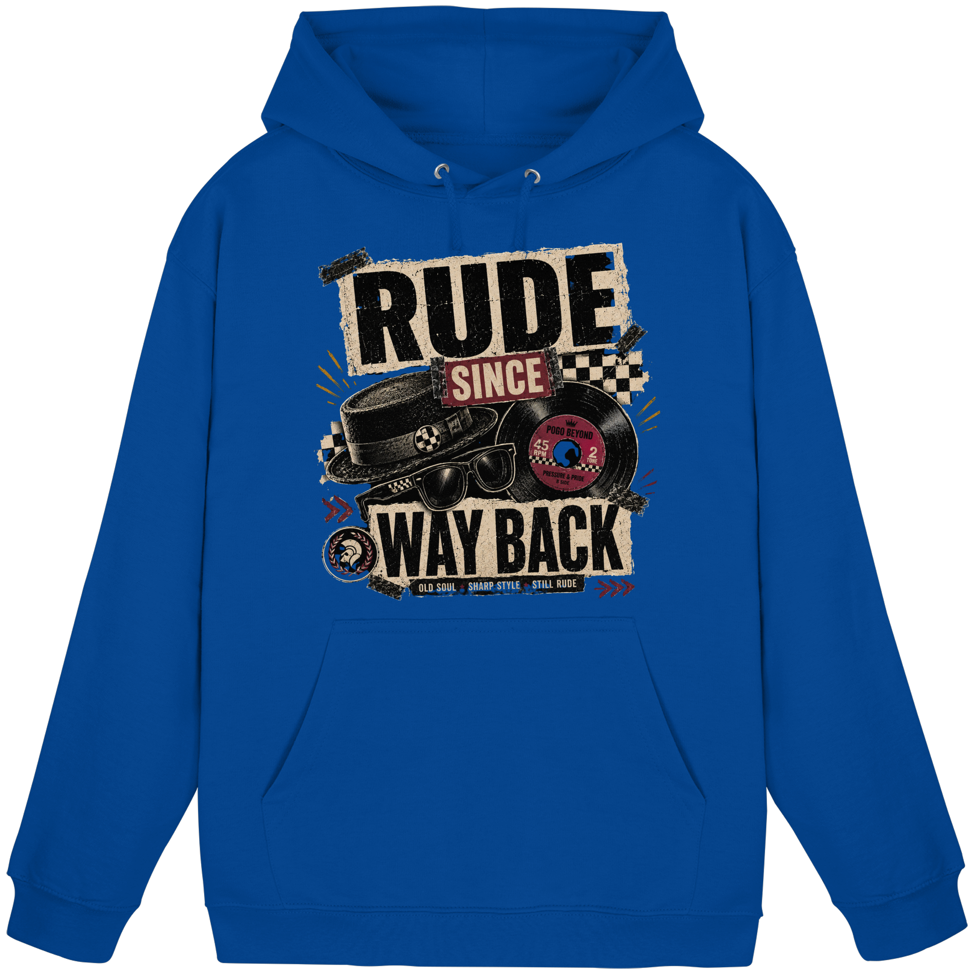 RUDE SINCE WAY BACK - Basic Unisex Hoodie