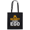 SOLIDARITY OVER EGO - Baumwolltasche