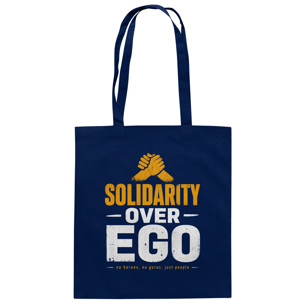 SOLIDARITY OVER EGO - Baumwolltasche