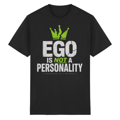 EGO IS NOT A PERSONALITY - Heavy Cotton T-Shirt