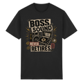 BOSS SOUND NEVER RETIRES - Heavy Cotton T-Shirt