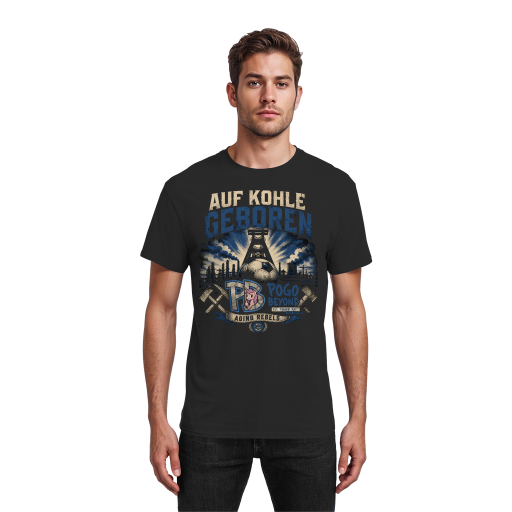 AUF KOHLE GEBOREN - Heavy Cotton T-Shirt