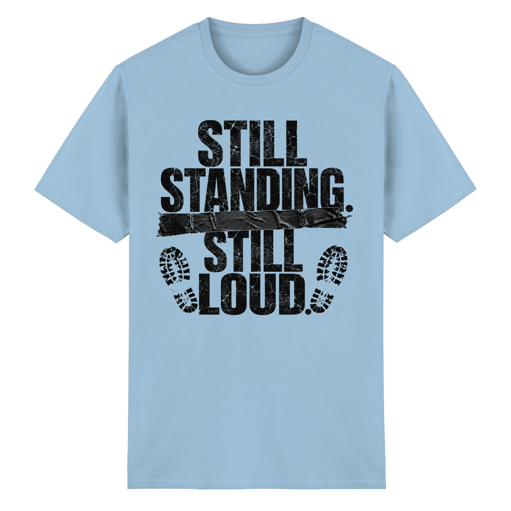 STIL STANDING STILL LOUD - Heavy Cotton T-Shirt