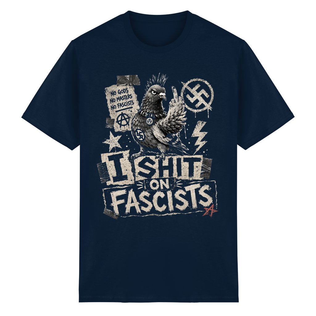 I SHIT ON FASCISTS - Heavy Cotton T-Shirt