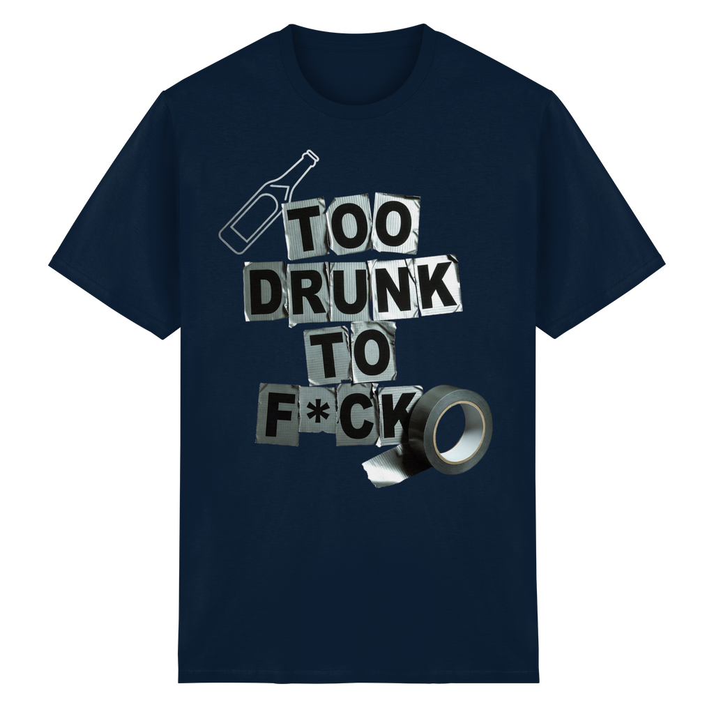TOO DRUNK... - Heavy Cotton T-Shirt