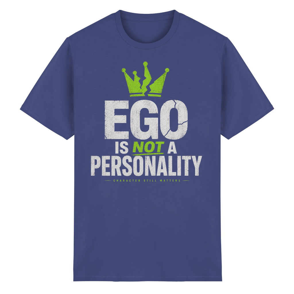 EGO IS NOT A PERSONALITY - Heavy Cotton T-Shirt
