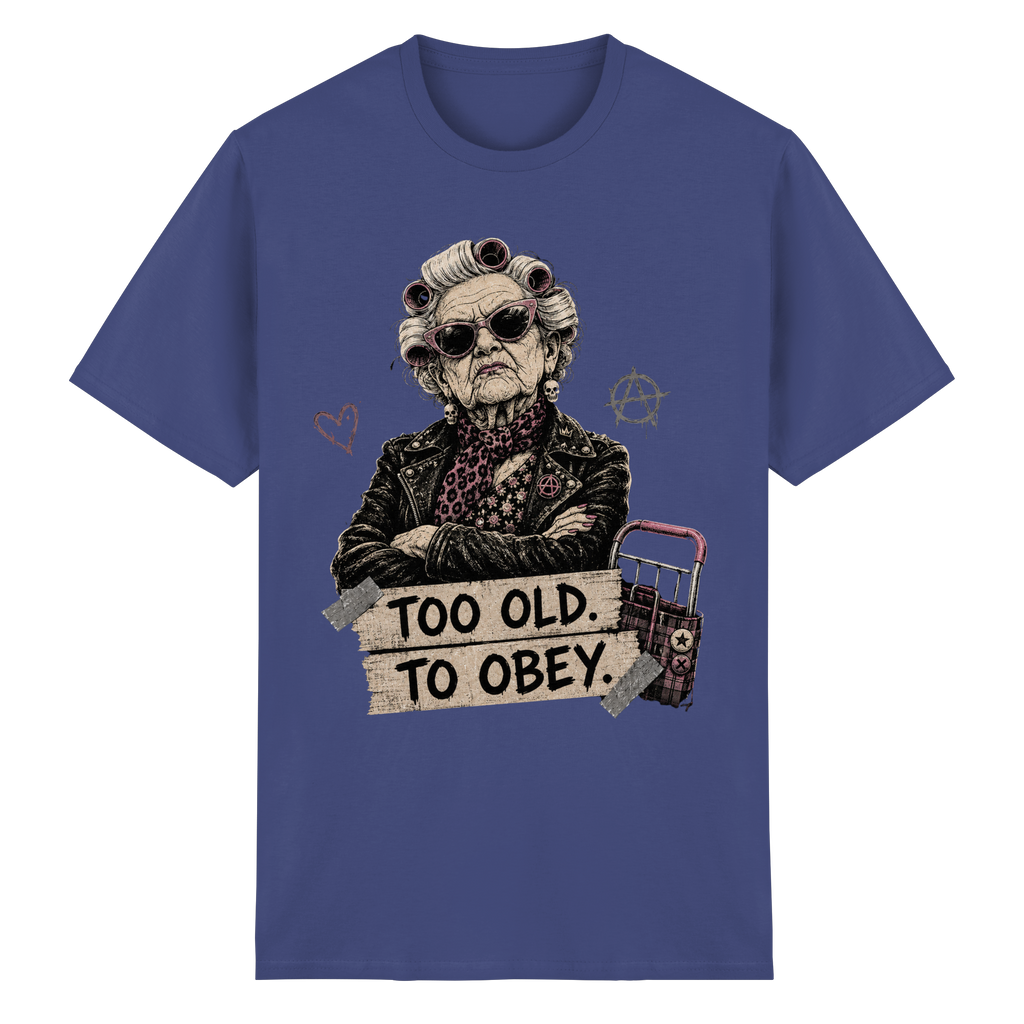 TOO OLD TO OBEY - Heavy Cotton T-Shirt