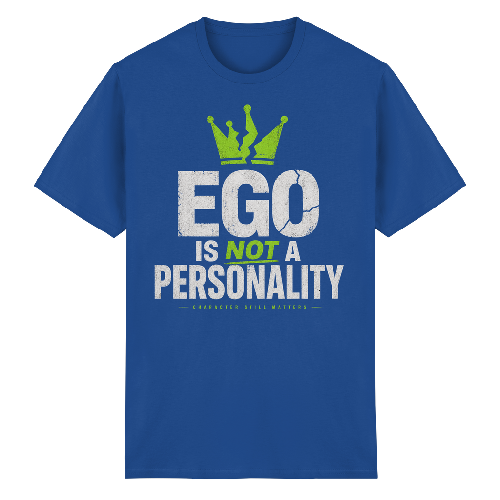 EGO IS NOT A PERSONALITY - Heavy Cotton T-Shirt