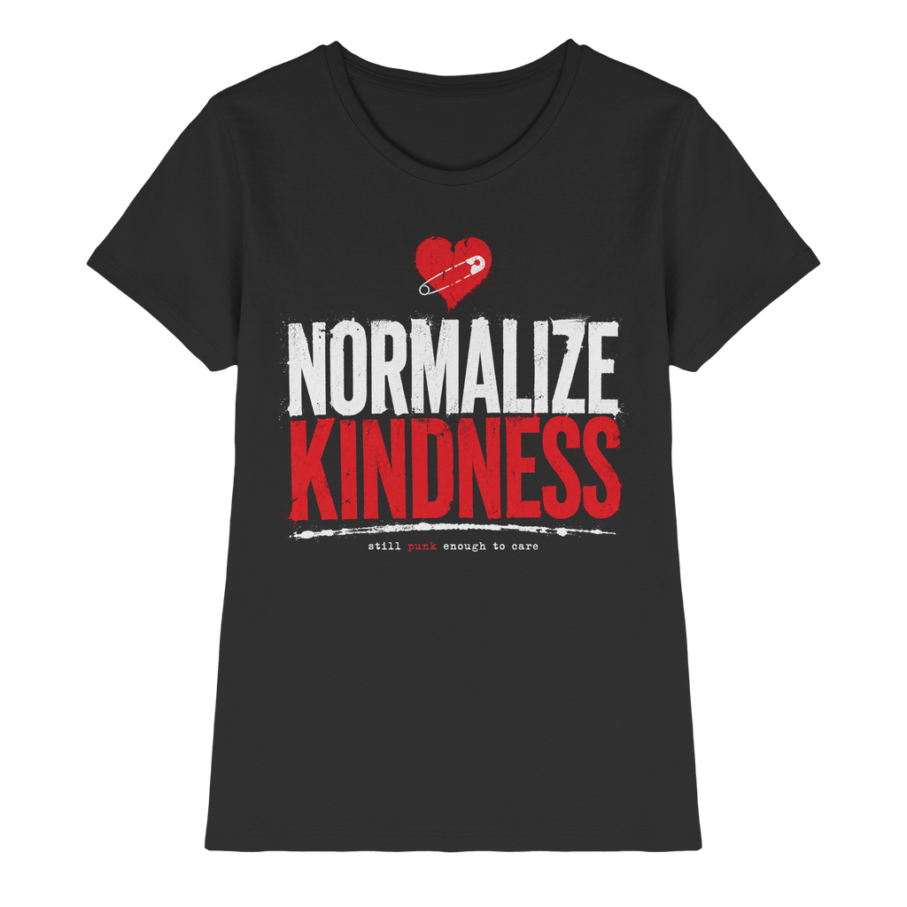 NORMALIZE KINDNESS - Ladies Premium Shirt