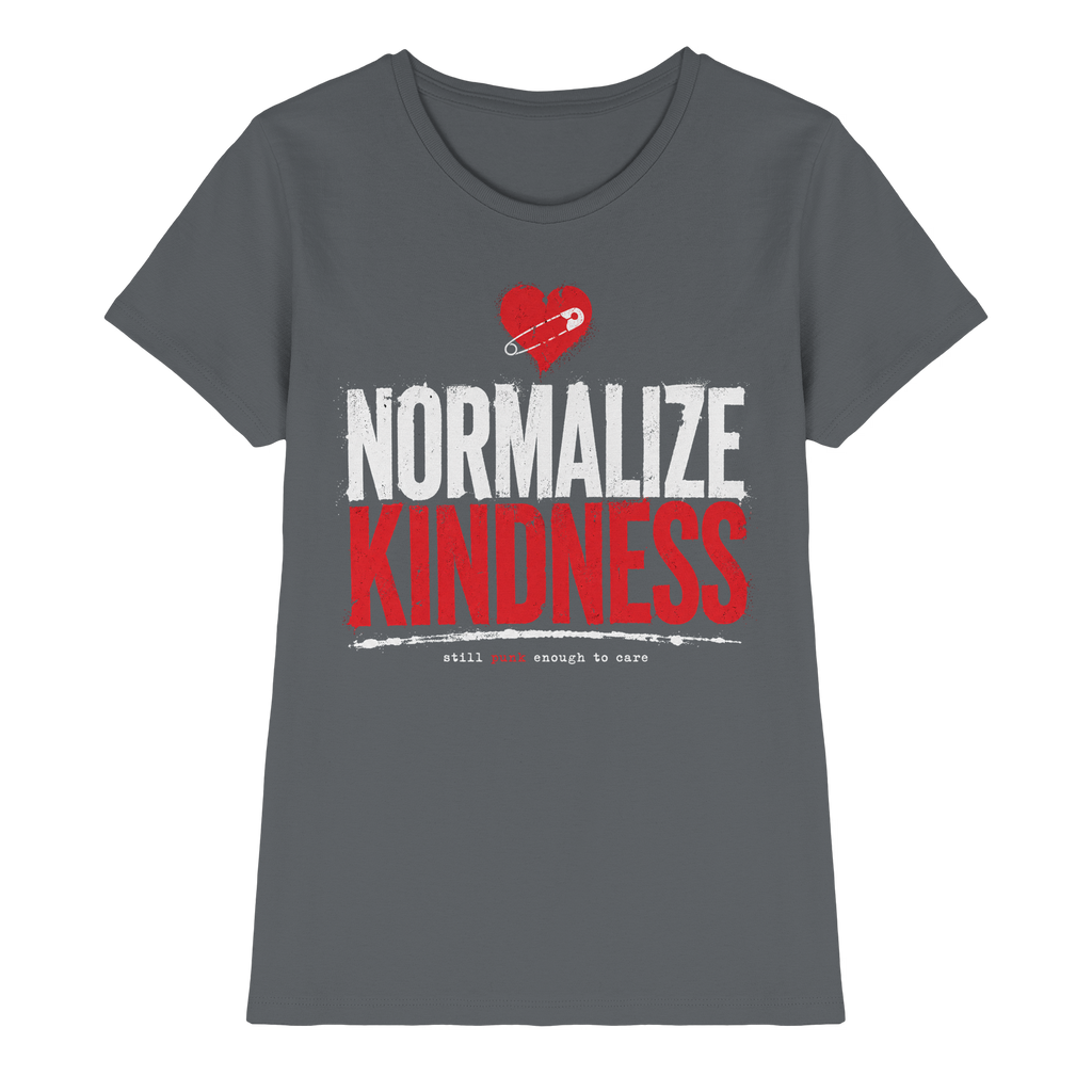 NORMALIZE KINDNESS - Ladies Premium Shirt