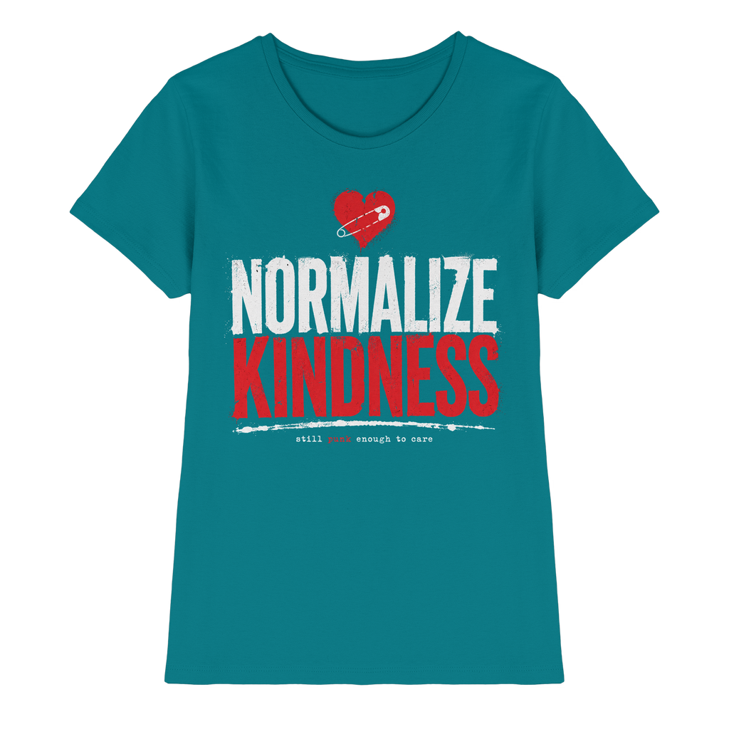 NORMALIZE KINDNESS - Ladies Premium Shirt