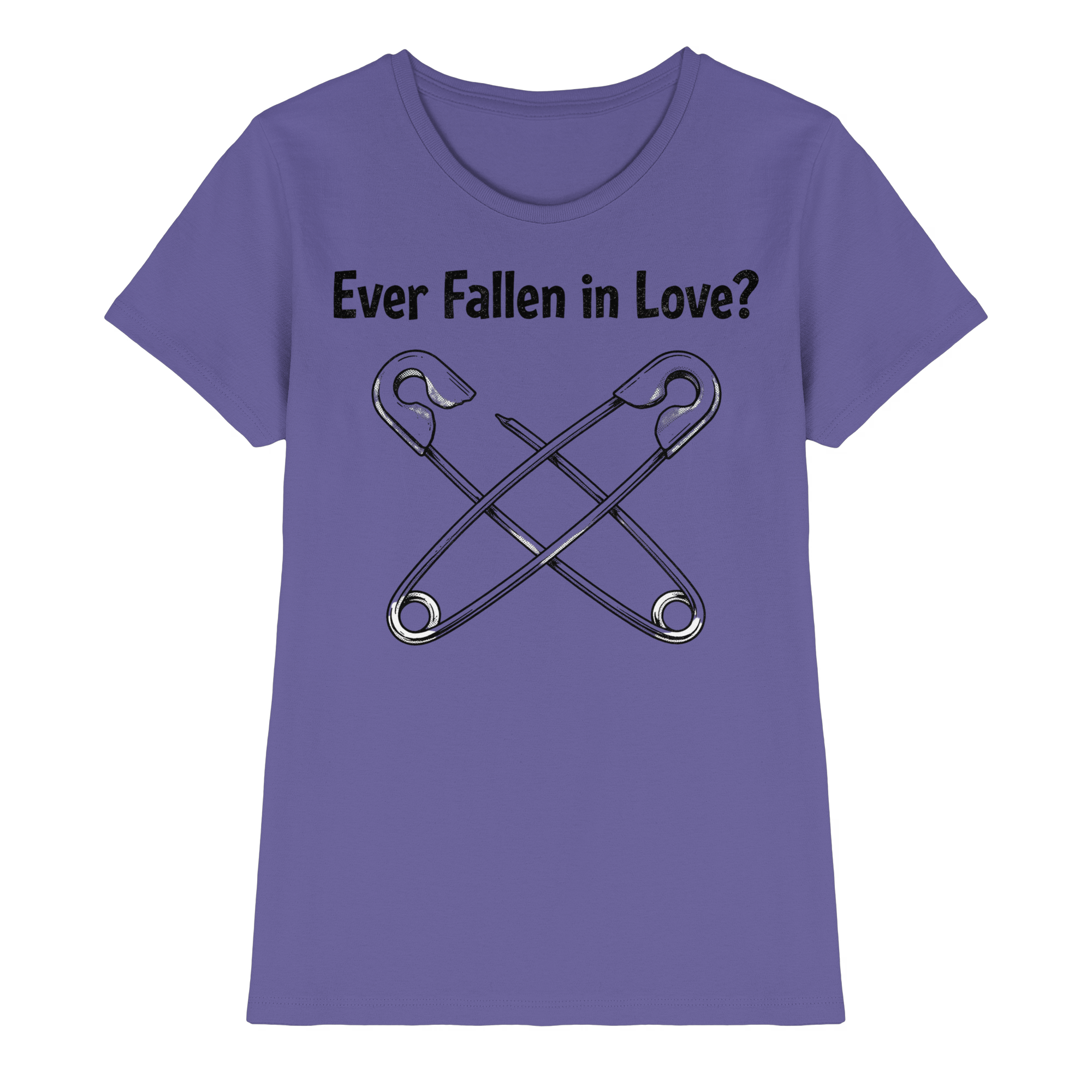 EVER FALLEN IN LOVE - Ladies Premium Shirt