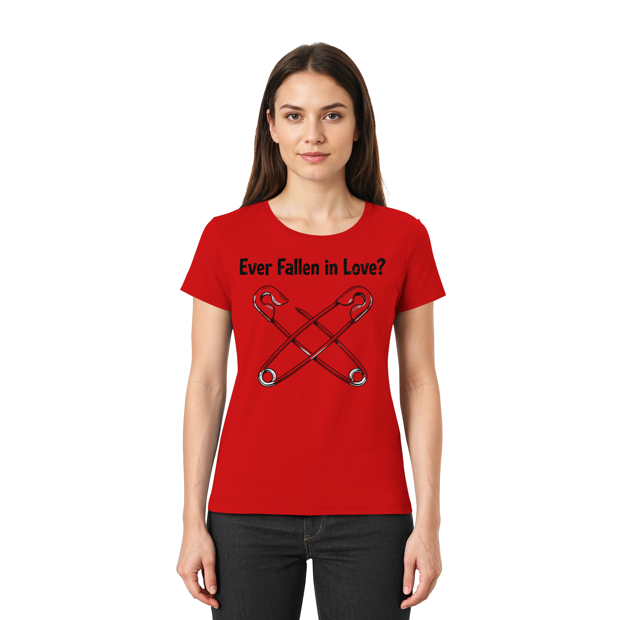 EVER FALLEN IN LOVE - Ladies Premium Shirt