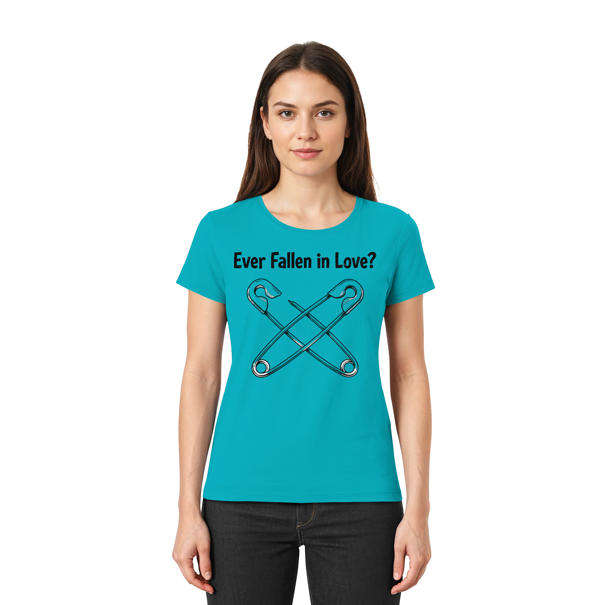 EVER FALLEN IN LOVE - Ladies Premium Shirt