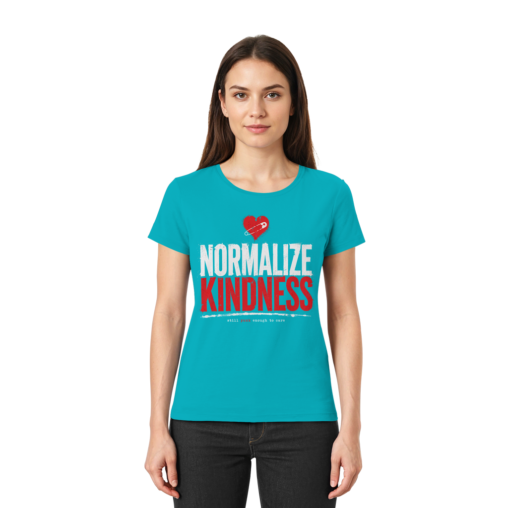 NORMALIZE KINDNESS - Ladies Premium Shirt
