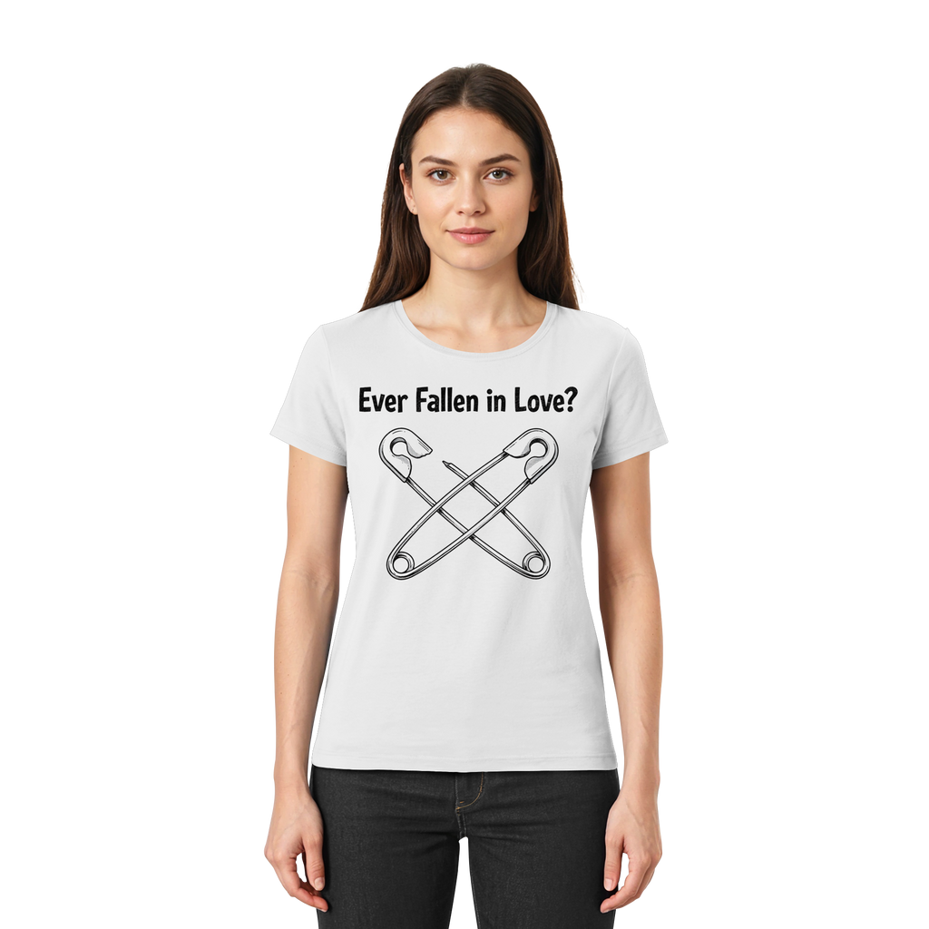 EVER FALLEN IN LOVE - Ladies Premium Shirt