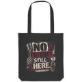NO FUTURE, STILL HERE - Organic Tote-Bag