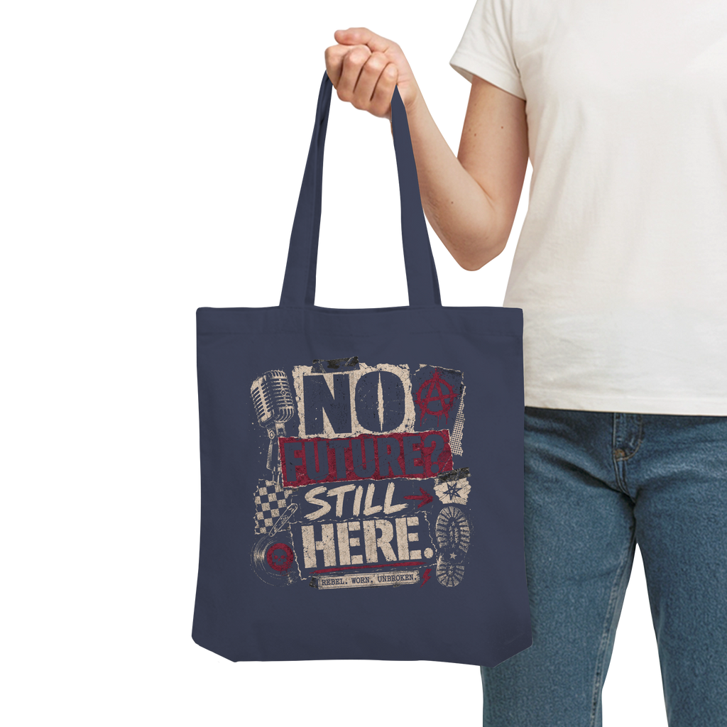 NO FUTURE, STILL HERE - Organic Tote-Bag